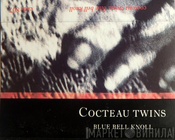  Cocteau Twins  - Blue Bell Knoll