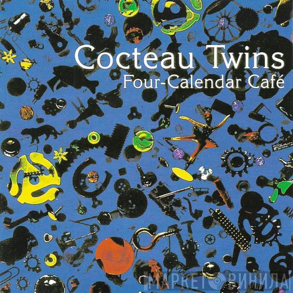  Cocteau Twins  - Four-Calendar Café