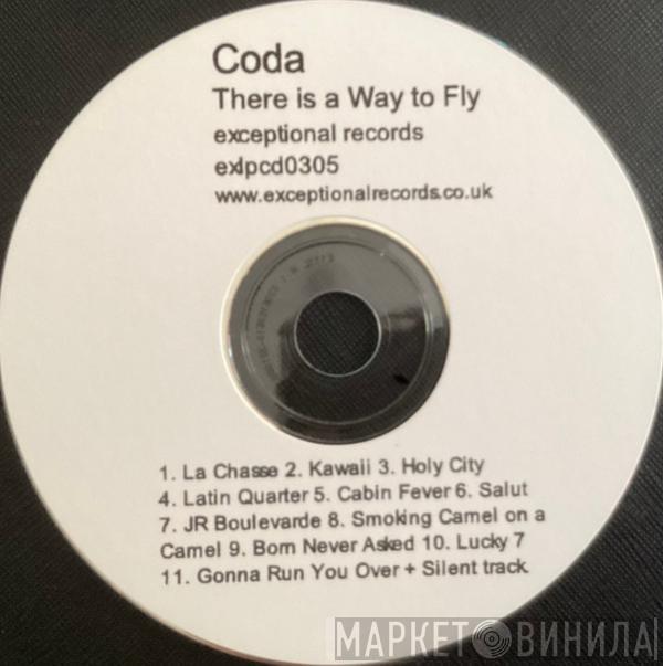 Coda  - There Is A Way To Fly