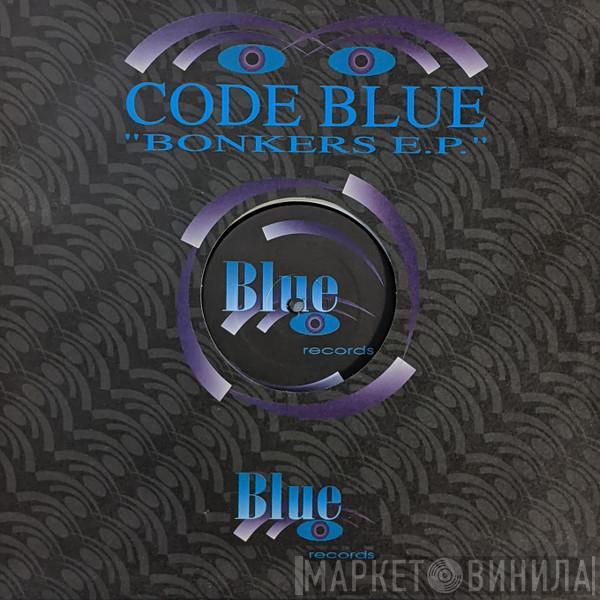 Code Blue - Bonkers E.P.