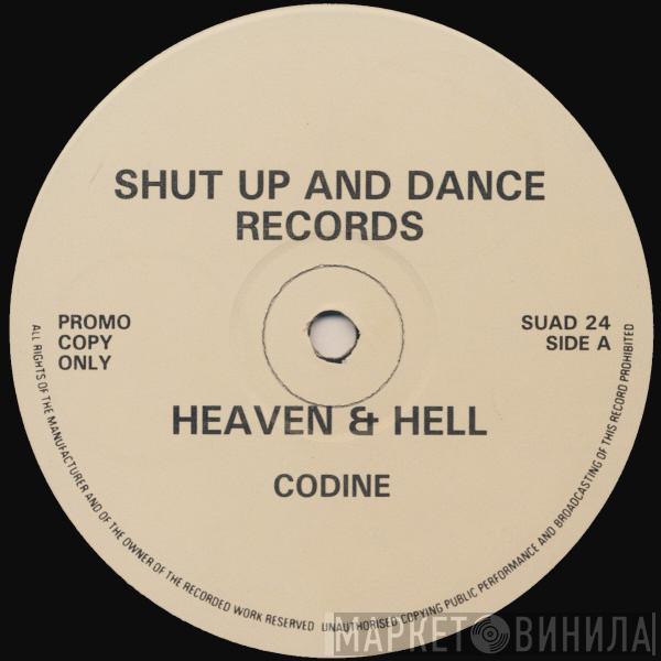 Codine - Heaven & Hell / Holistic