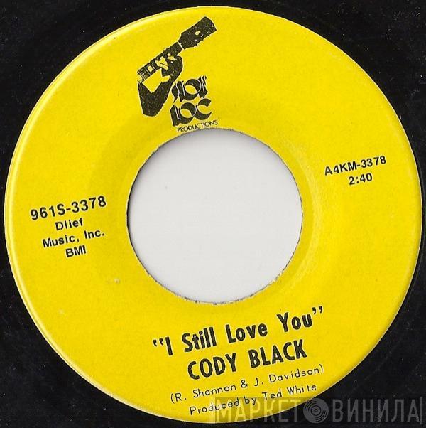 Cody Black - I Still Love You / Ice Cream Song