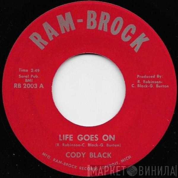 Cody Black - Life Goes On / (The Night) A Star Was Born