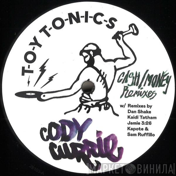 Cody Currie - Cash / Money Remixes