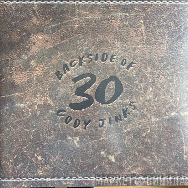 Cody Jinks - Backside Of 30