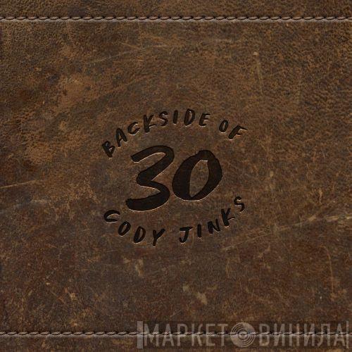 Cody Jinks - Backside Of 30