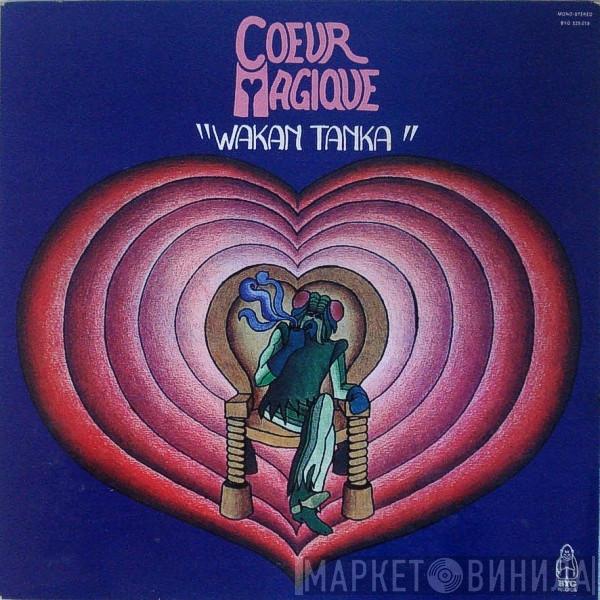 Coeur Magique - Wakan Tanka