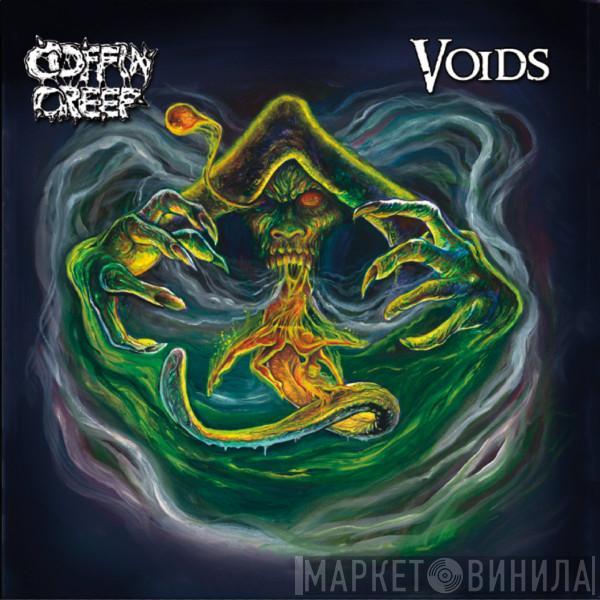 Coffin Creep - Voids