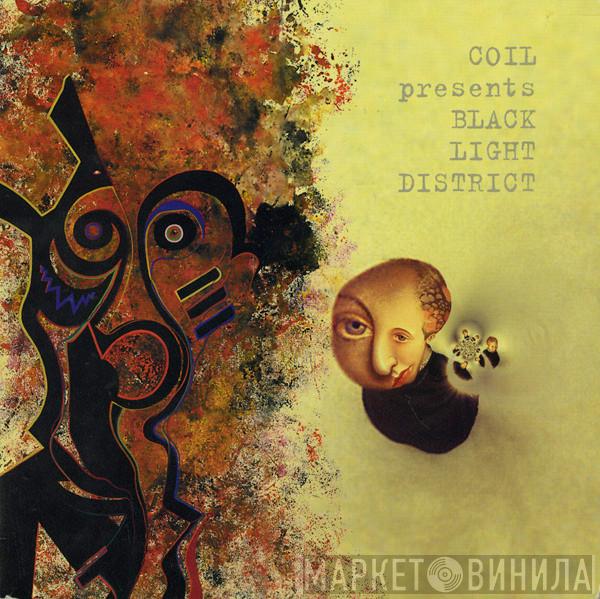 Coil, Black Light District - A Thousand Lights In A Darkened Room