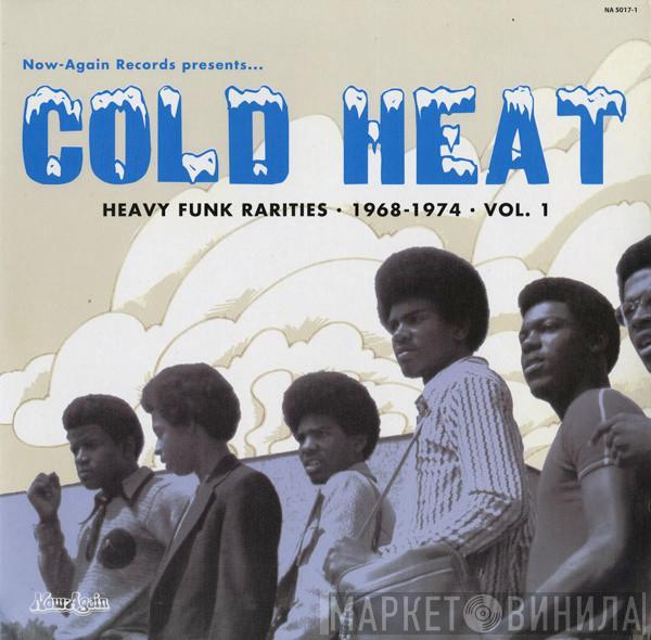  - Cold Heat - Heavy Funk Rarities 1968-1974 Vol.1