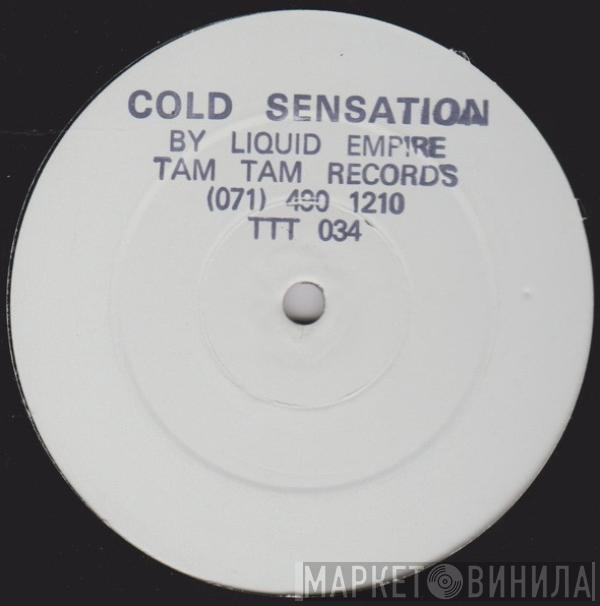 Cold Sensation - Liquid Empire