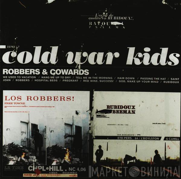 Cold War Kids - Robbers & Cowards