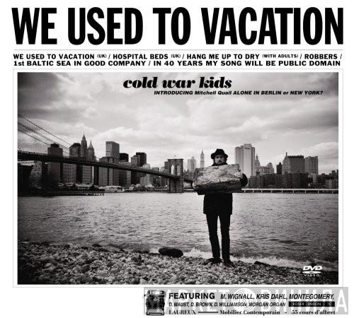  Cold War Kids  - We Used To Vacation