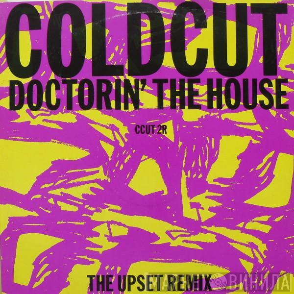 Coldcut - Doctorin' The House (The Upset Remix)