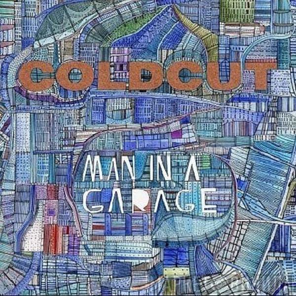 Coldcut - Man In A Garage