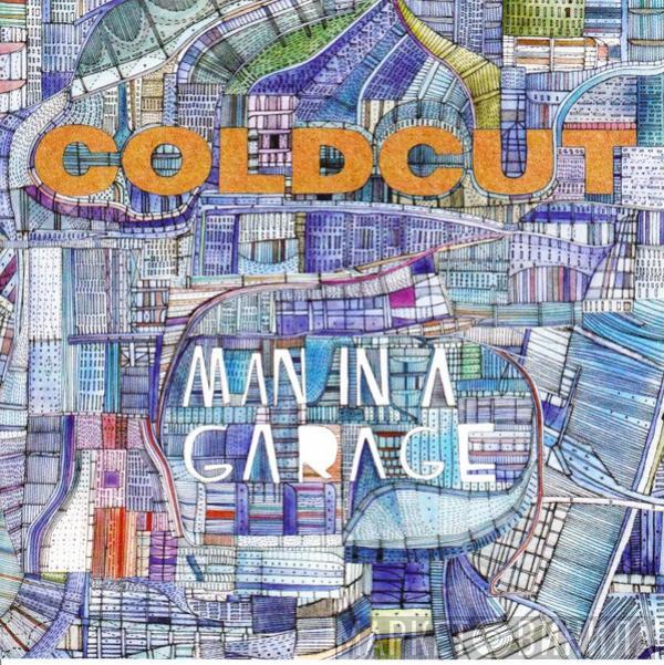 Coldcut - Man In A Garage