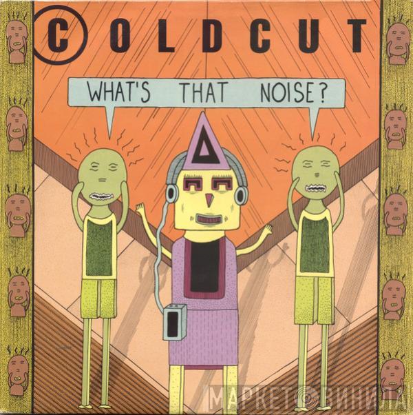 Coldcut - What's That Noise?