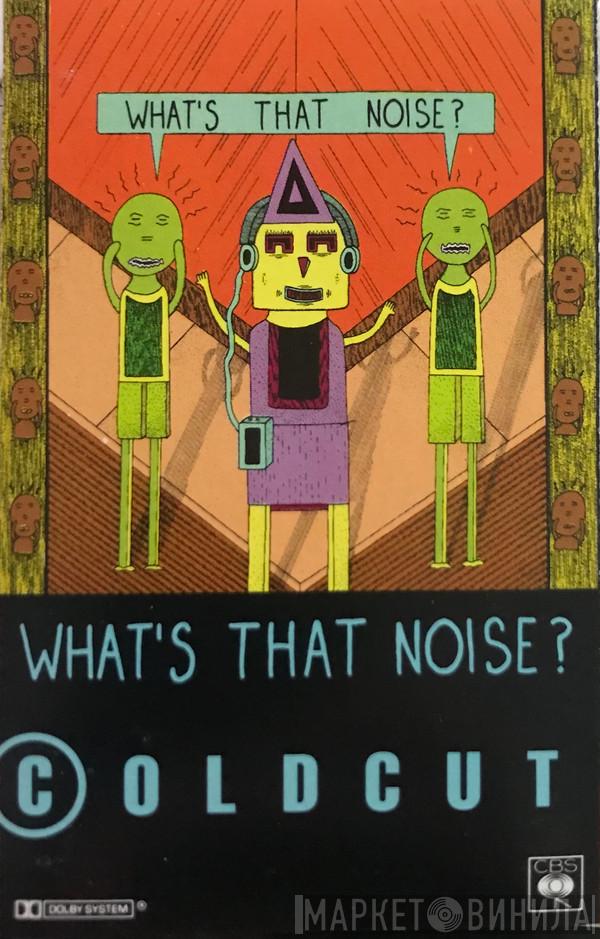  Coldcut  - What's That Noise?