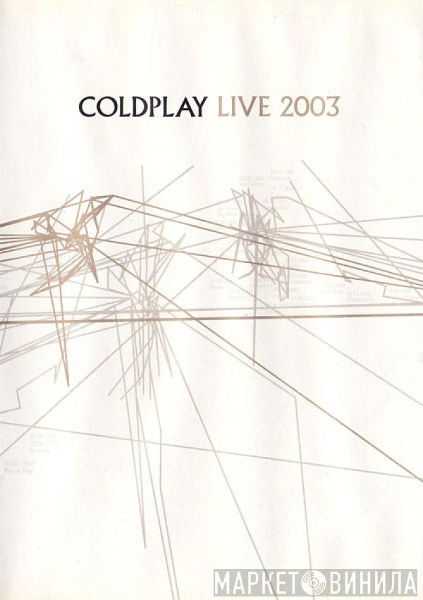  Coldplay  - Live 2003