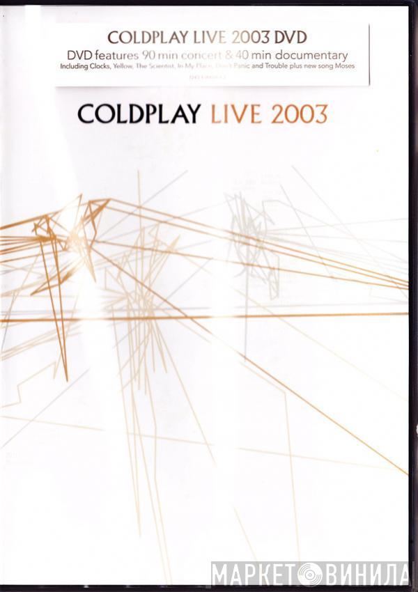  Coldplay  - Live 2003