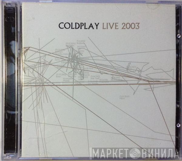  Coldplay  - Live 2003