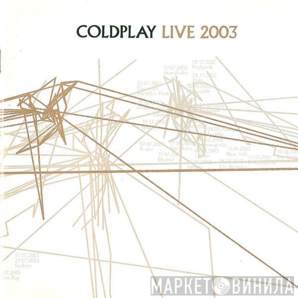  Coldplay  - Live 2003