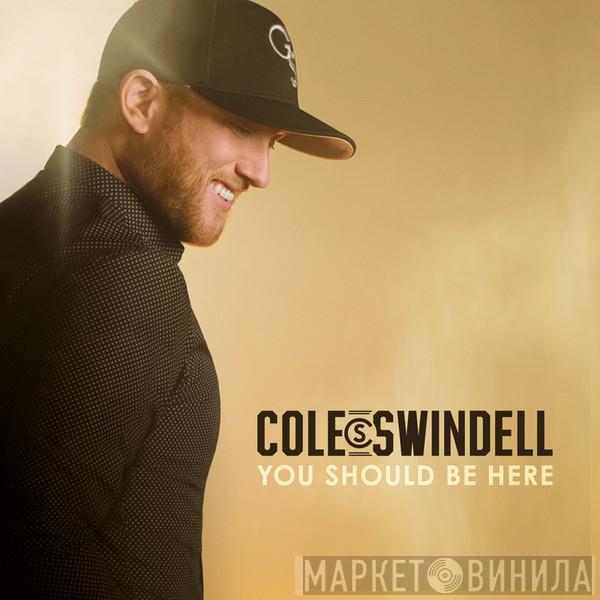 Cole Swindell - You Should Be Here