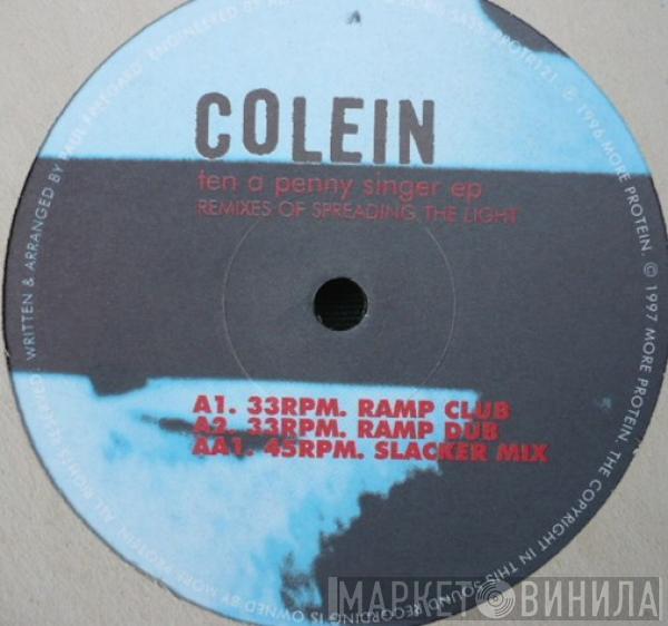  Colein  - Ten A Penny Singer EP (Remixes Of Spreading The Light)