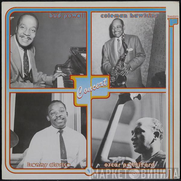 • Coleman Hawkins • Bud Powell • Oscar Pettiford  Kenny Clarke  - Concert