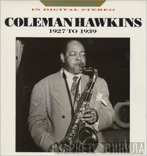 Coleman Hawkins - 1927-1939