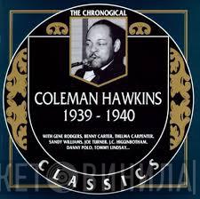  Coleman Hawkins  - 1939-1940