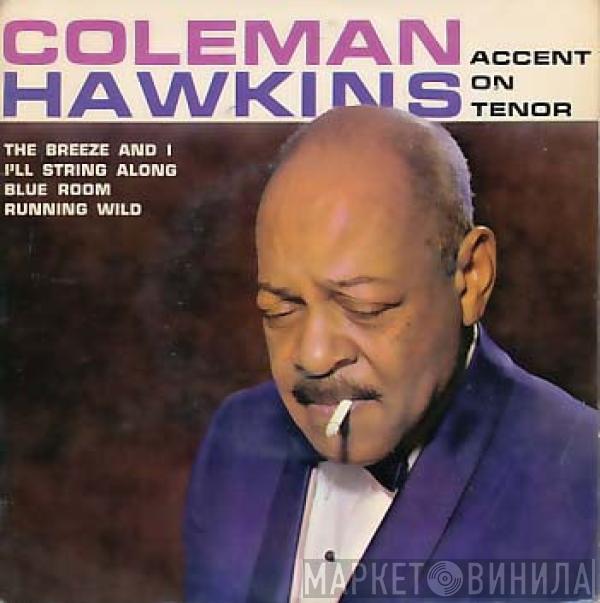 Coleman Hawkins - Accent On Tenor