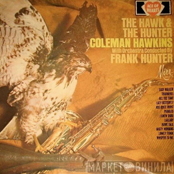 Coleman Hawkins And His Orchestra - The Hawk & The Hunter