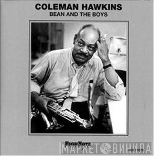  Coleman Hawkins  - Bean And The Boys