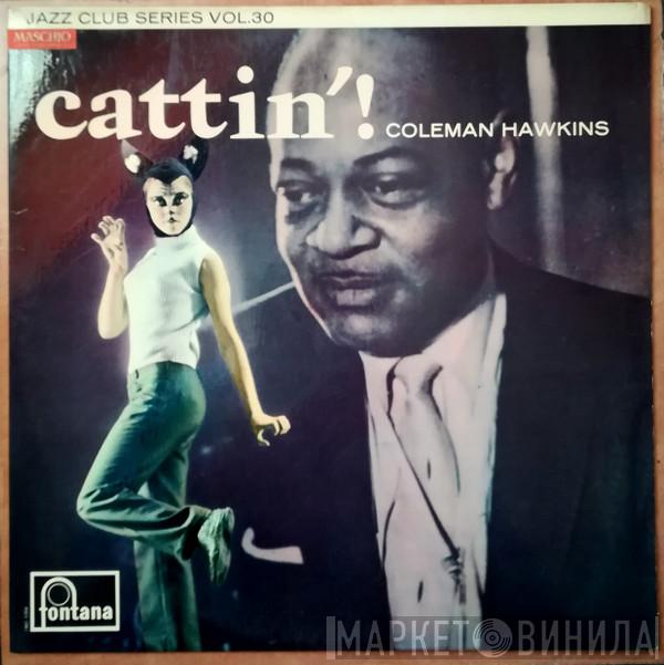  Coleman Hawkins  - Cattin'!