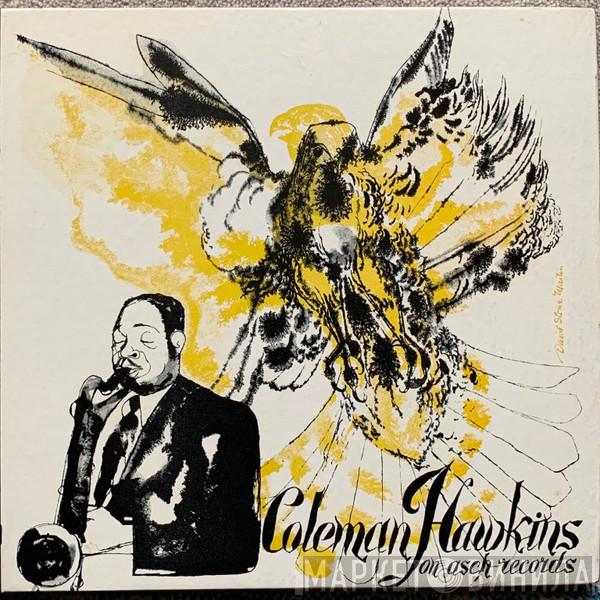  Coleman Hawkins  - Coleman Hawkins On Asch Records