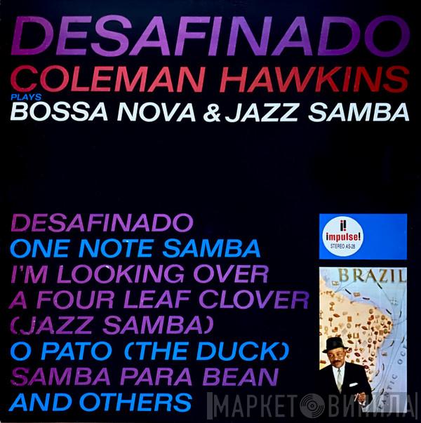 Coleman Hawkins - Desafinado Coleman Hawkins Plays Bossa Nova & Jazz Samba