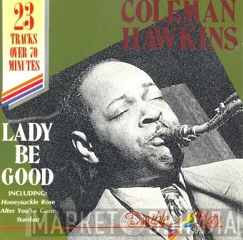Coleman Hawkins - Lady Be Good