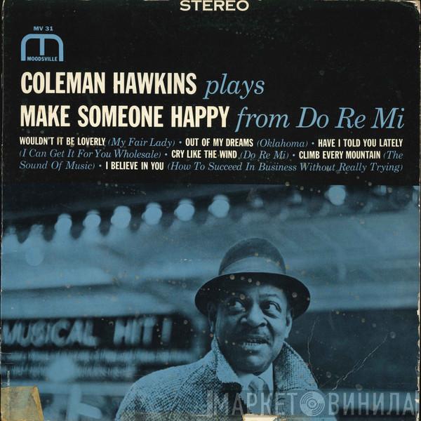  Coleman Hawkins  - Make Someone Happy