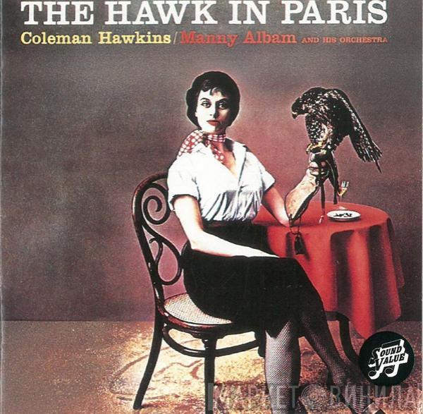 Coleman Hawkins, Manny Albam And His Orchestra - The Hawk In Paris