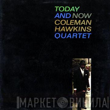 Coleman Hawkins Quartet - Today And Now