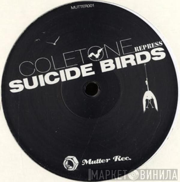 Coletone - Suicide Birds