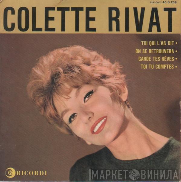 Colette Rivat - Toi Qui L'as Dit