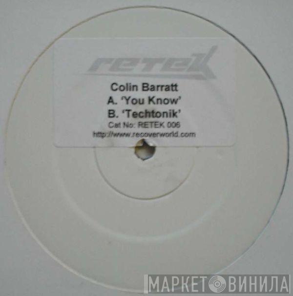 Colin Barratt - You Know / Techtonik