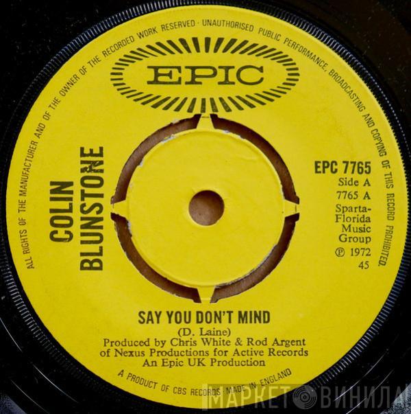 Colin Blunstone - Say You Don't Mind