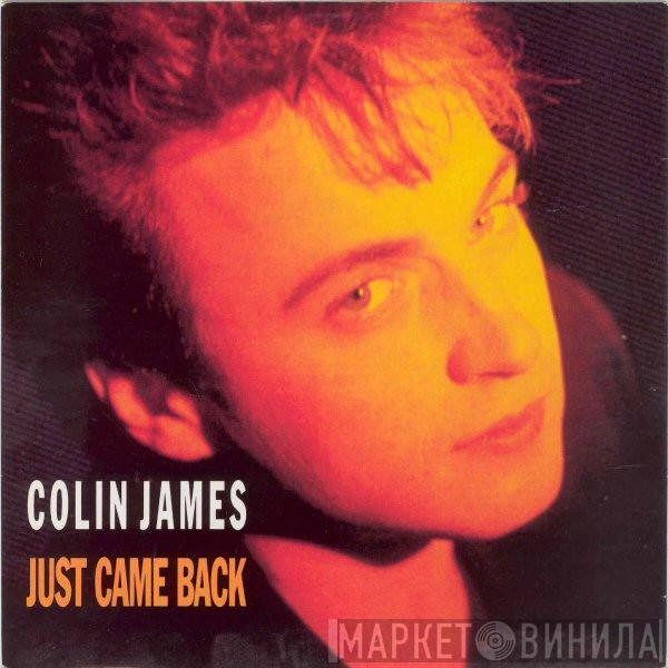 Colin James  - Just Came Back