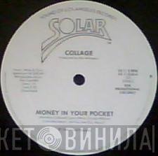 Collage  - Money In Your Pocket