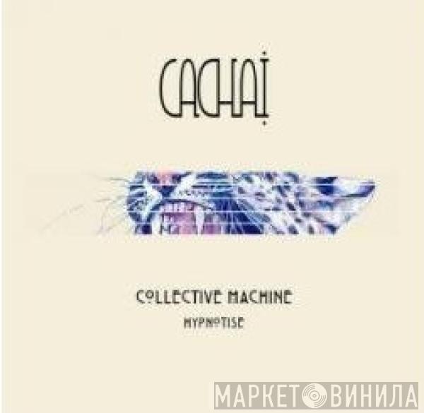 Collective Machine - Hypnotise