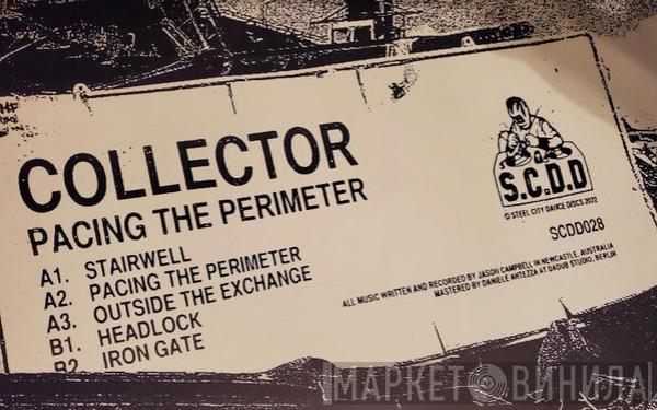 Collector  - Pacing The Perimeter