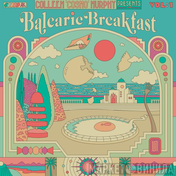 Colleen Murphy - Balearic Breakfast Vol:1